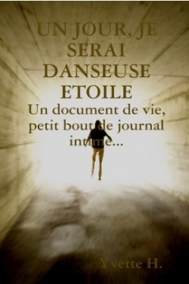 UN JOUR, JE SERAI DANSEUSE ETOILE
