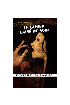 LE CAHIER GAINÉ DE NOIR