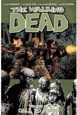 WALKING DEAD TP 26 CALL TO ARMS