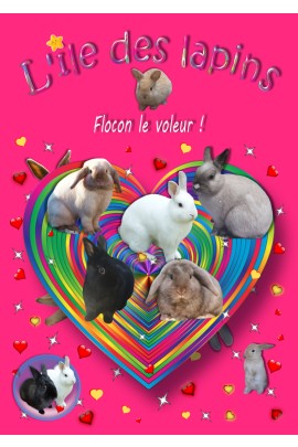L'ILE DES LAPINS : FLOCON LE VOLEUR !