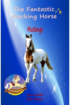 THE FANTASTIC ROCKING HORSE : MUSTANGS