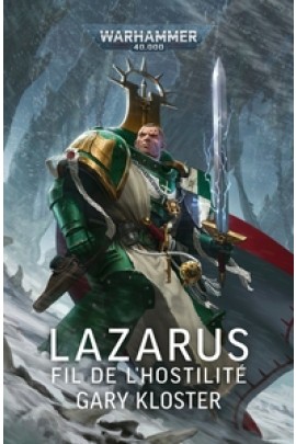 LAZARUS : LE FIL DE L'HOSTILITE