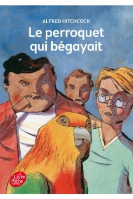 LE PERROQUET QUI BEGAYAIT