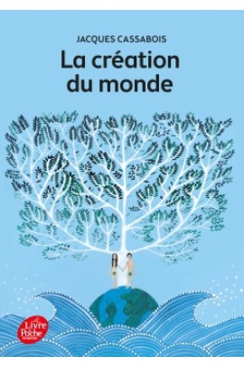 LA CREATION DU MONDE