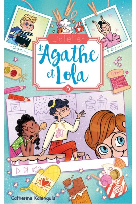 L'ATELIER D'AGATHE ET LOLA T3