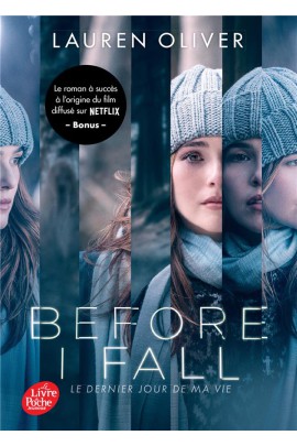 BEFORE I FALL / LE DERNIER JOUR DE MA VIE