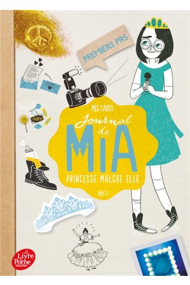 JOURNAL DE MIA, PRINCESSE MALGRE ELLE T2
