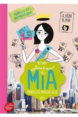 JOURNAL DE MIA, PRINCESSE MALGRE ELLE T6