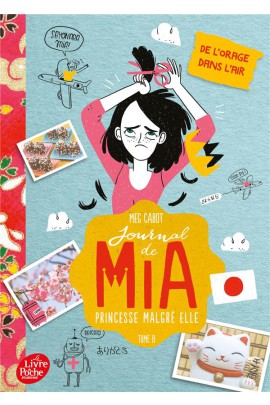 JOURNAL DE MIA, PRINCESSE MALGRE ELLE T8