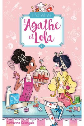 L'ATELIER D'AGATHE ET LOLA T1
