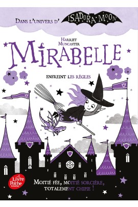 MIRABELLE ENFREINT LES REGLES
