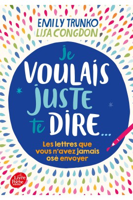 LES LETTRES QUE VOUS N'AVEZ JAMAIS OSE ENVOYER