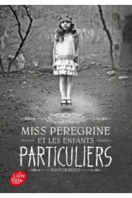 MISS PEREGRINE ET LES ENFANTS PARTICULIERS T01