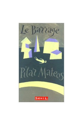 LE BARRAGE
