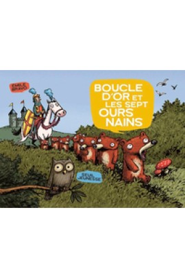 BOUCLE D'OR ET LES SEPT OURS NAINS
