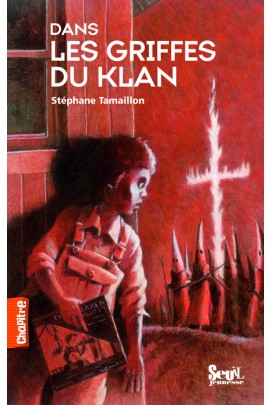 DANS LES GRIFFES DU KLAN (CHAPITRE)