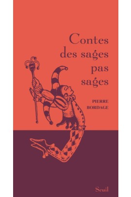 CONTES DES SAGES PAS SAGES