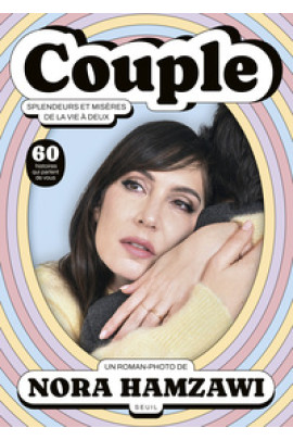 COUPLE, SPLENDEURS ET MISERES DE LA VIE A DEUX
