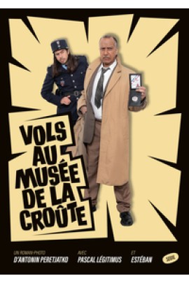 VOLS AU MUSEE DE LA CROUTE
