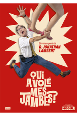 QUI A VOLE MES JAMBES ?