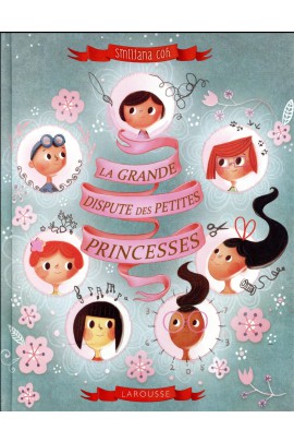 LA GRANDE DISPUTE DES PETITES PRINCESSES