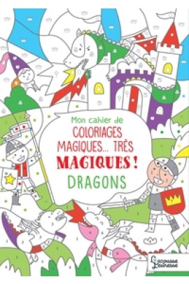 COLORIAGES MAGIQUES TRES MAGIQUES, DRAGONS