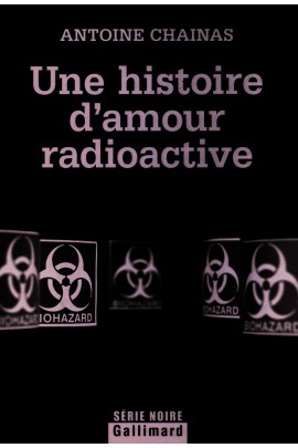 UNE HISTOIRE D'AMOUR RADIOACTIVE