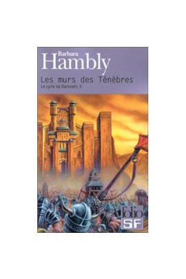 II - LES MURS DES TENEBRES
