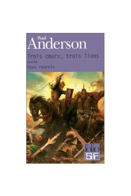 TROIS COEURS, TROIS LIONS/DEUX REGRETS