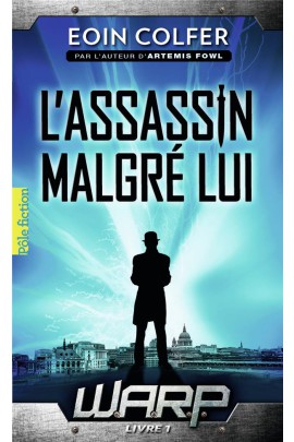 L'ASSASSIN MALGRE LUI