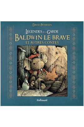 LEGENDES DE LA GARDE BALDWIN LE BRAVE ET AUTRES CONTES