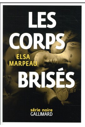 LES CORPS BRISES