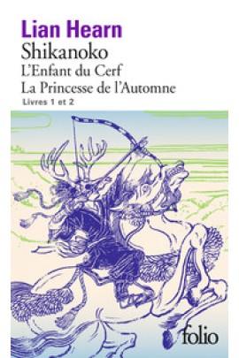 SHIKANOKO. LIVRES 1 E - L'ENFANT DU CERF - LA PRINCESSE DE L'AUTOMNE