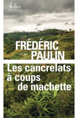 LES CANCRELATS A COUPS DE MACHETTE