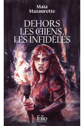 DEHORS LES CHIENS, LES INFIDELES