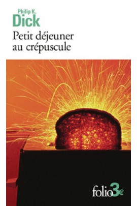 PETIT DEJEUNER AU CREPUSCULE ET AUTRES NOUVELLES