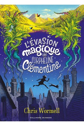 L'EVASION MAGIQUE DE L'ORPHELINE CLEMENTINE