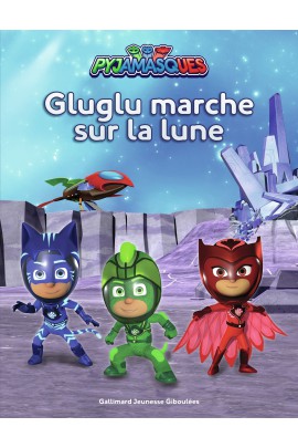 GLUGLU MARCHE SUR LA LUNE