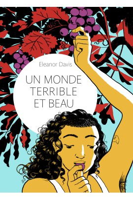 UN MONDE TERRIBLE ET BEAU