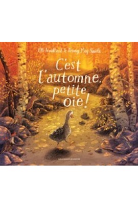 C'EST L'AUTOMNE, PETITE OIE !