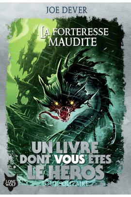 LA FORTERESSE MAUDITE - LIVRE DONT VOUS ETES LE HEROS