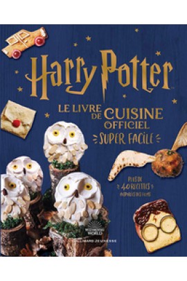 LE LIVRE DE CUISINE OFFICIEL - SUPER FACILE