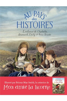 L'ENFANCE DE CHARLOTTE, BRANWELL, EMILY ET ANNE BRONTE