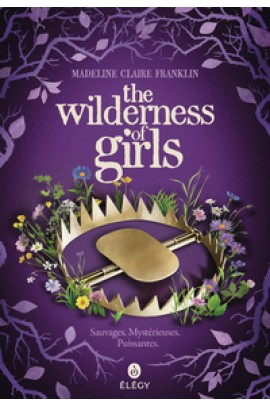 THE WILDERNESS OF GIRLS