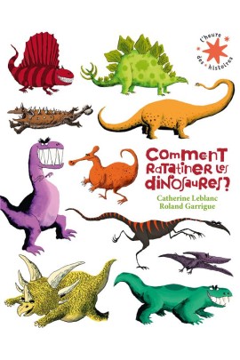 COMMENT RATATINER LES DINOSAURES ?