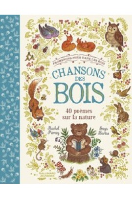 NOUS DANS LES BOIS - CHANSONS DES BOIS - 40 POEMES SUR LA NATURE