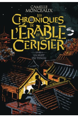 LES CHRONIQUES DE L'ERABLE ET DU CERISIER T04