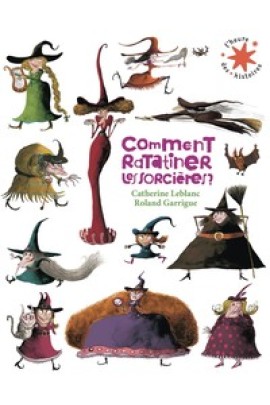 COMMENT RATATINER LES SORCIERES ?