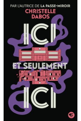 ICI ET SEULEMENT ICI