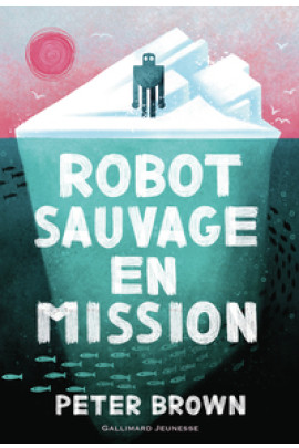 ROBOT SAUVAGE EN MISSION